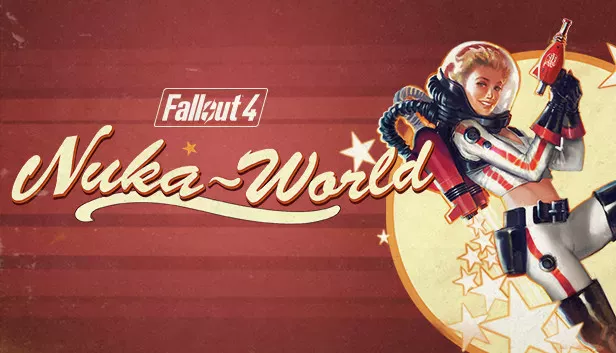 Fallout 4 Nuka World Free Download